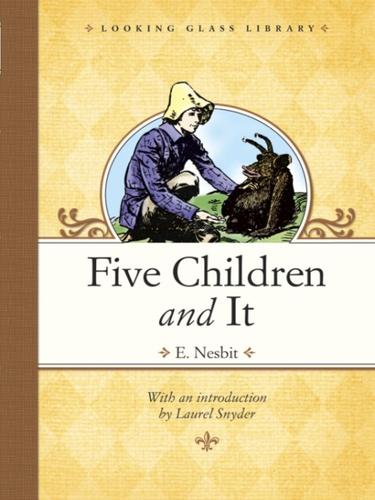 Five Children and It (EBook, 2010, Random House Children's Books)