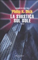 La svastica sul sole (Paperback, Italian language, 2004, Fanucci)