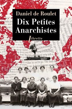 Dix petites anarchistes (Paperback, French language, 2020, BUCHET CHASTEL, LIBRETTO)