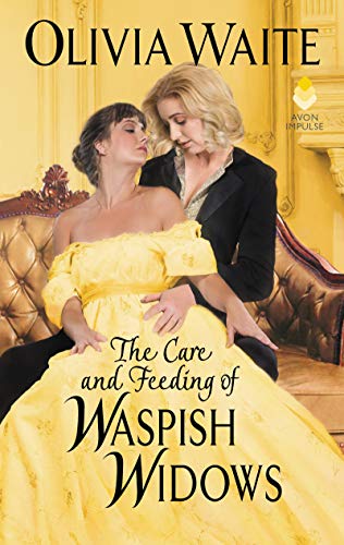 Care and Feeding of Waspish Widows (2020, HarperCollins Publishers)