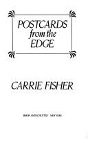 Carrie Fisher, Carrie Fisher: Postcards from the edge (Hardcover, 1987, Simon and Schuster)