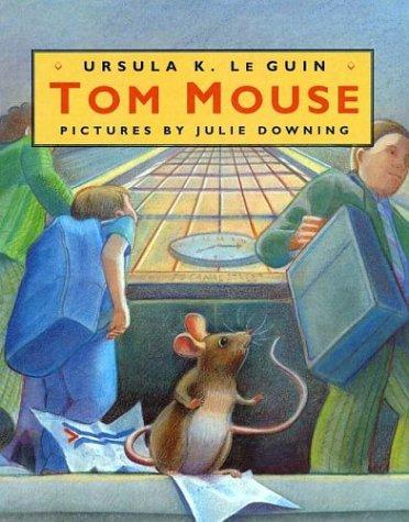 Tom Mouse (2002, Roaring Brook Press)