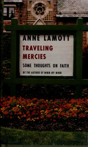 Traveling mercies (1999, Pantheon Books)