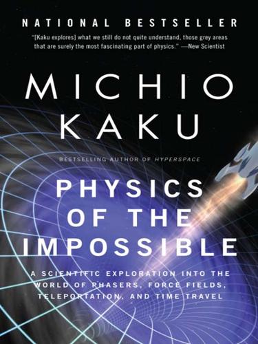 Physics of the Impossible (Paperback, 2009, Anchor Books)