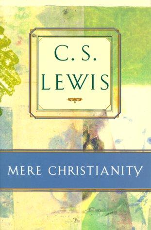 Mere Christianity (Paperback, 2000, Broadman & Holman Pub)