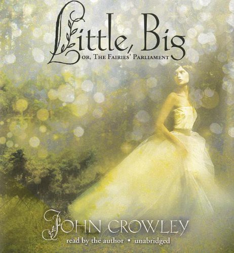 Little, Big (AudiobookFormat, 2012, Blackstone Audiobooks, Blackstone Audio)