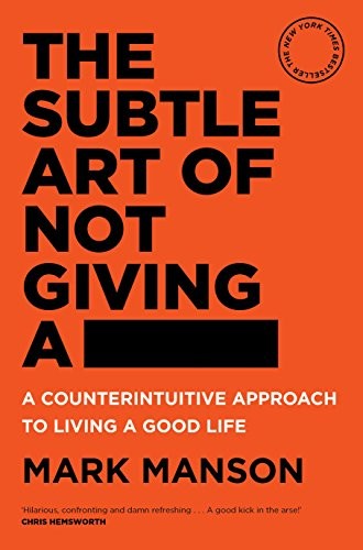 The Subtle Art of Not Giving a -