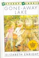 Elizabeth Enright: Gone-Away Lake (Gone-Away Lake Books) (Hardcover, 1999, Tandem Library)