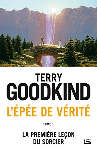 L'Epée de Vérité, Tome 1 : La première leçon du sorcier (Paperback, French language, 2015, Milady)