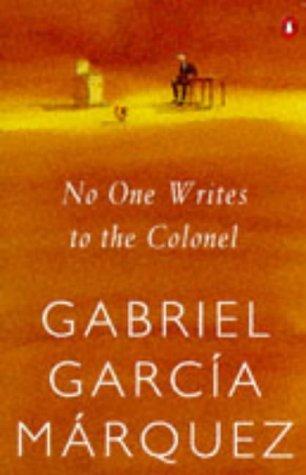 Gabriel García Márquez: No One Writes to the Colonel (International Writers) (Paperback, Spanish language, 1999, Penguin Books)