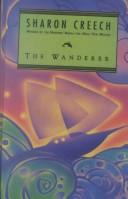 Sharon Creech: The wanderer (2002, Thorndike Press)