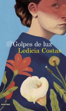 Golpes de luz (2021, Destino)