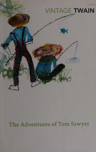 The Adventures of Tom Sawyer (2010, Vintage Books)