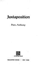 Piers Anthony: JUXTAPOSITION (Apprentice Adept (Paperback)) (Paperback, 1983, Del Rey)