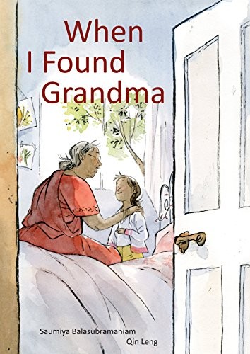 Saumiya Balasubramaniam: When I Found Grandma (Hardcover, 2019, Groundwood Books)