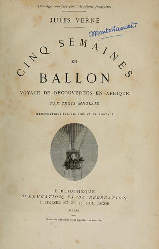 Cinq semaines en Ballon (French language, 1867, J. Hetzel)