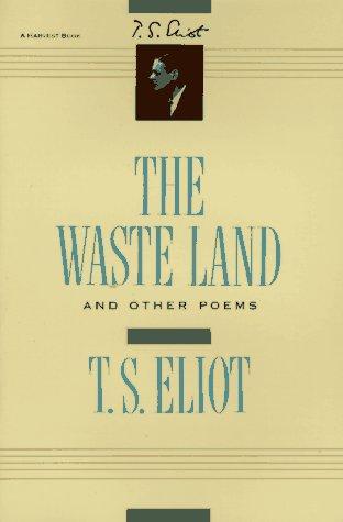 T. S. Eliot: The waste land and other poems (1979, Harcourt, Brace)