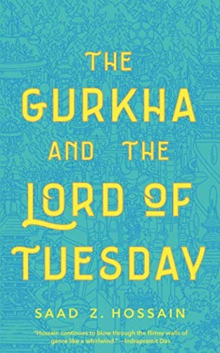 The Gurkha and the Lord of Tuesday (Paperback, 2019, Tor.com)