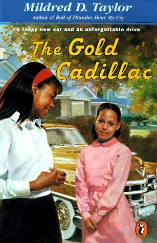 Mildred D. Taylor: The Gold Cadillac (1998, Puffin)