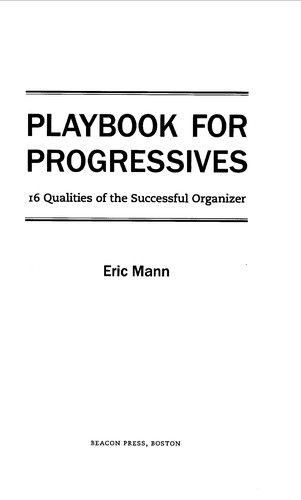 Playbook for progressives (2011, Beacon Press)