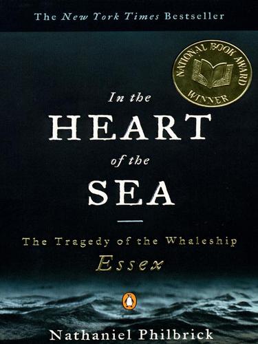 Nathaniel Philbrick: In the Heart of the Sea (EBook, 2008, Penguin Group USA, Inc.)