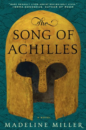 The Song of Achilles Intl (Paperback, 2012, HarperCollins Publishers, Brand: HarperCollins Publishers)