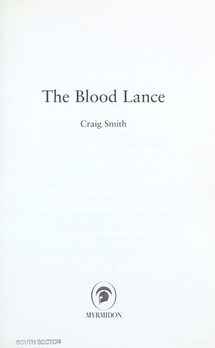 The blood lance (2008, Myrmidon Books Ltd.)