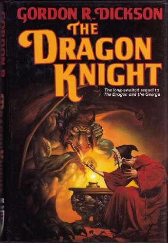 Gordon R. Dickson: The  dragon knight (1990, Tom Doherty Associates)