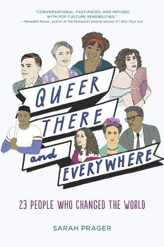 Sarah Prager: Queer, There, and Everywhere (Paperback, 2018, HarperCollins)