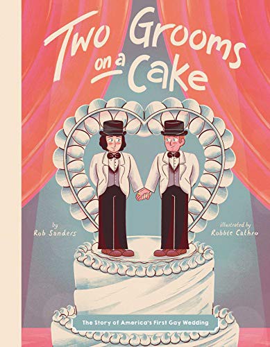 Two Grooms on a Cake (Hardcover, 2021, Little Bee Books, little bee books)