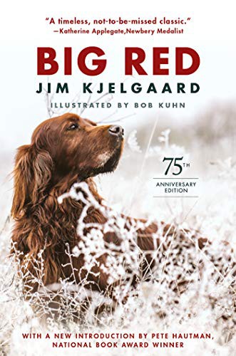 Jim Kjelgaard, Bob Kuhn: Big Red (Hardcover, 2020, Holiday House)