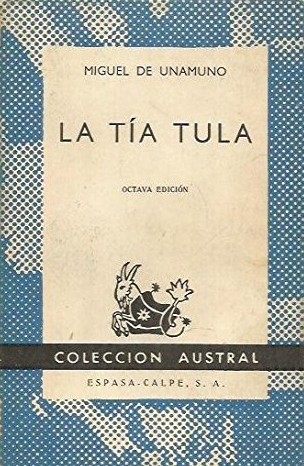 La tía Tula (Paperback, Spanish language, 1964, Espasa-Calpe)