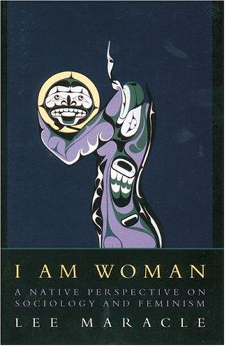 Lee Maracle: I Am Woman (Paperback, 2002, Raincoast Books, Press Gang Publishers)