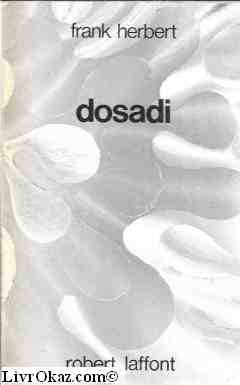 Dosadi (en français) (Paperback, 1979, Robert Laffont)