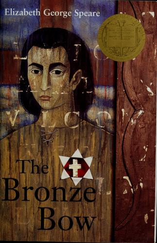 Elizabeth George Speare: The bronze bow. (1961, Houghton Mifflin)