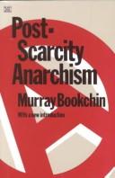 Post-scarcity anarchism (1986, Black Rose Books)