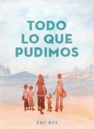 Todo lo que pudimos (Spanish language, 2018, Ediciones Kraken)