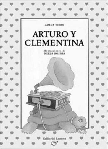 Adela Turin: Arturo y Clementina (Hardcover, Spanish language, 2002, Plaza y Janes)