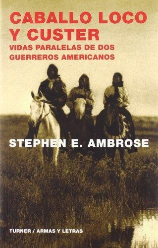 Caballo loco y Custer (Paperback, Spanish language, 2004, Turner Publicaciones, S.L.)