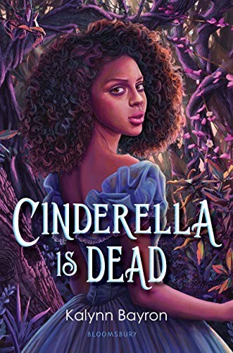 Cinderella Is Dead (Hardcover, 2020, Bloomsbury YA)