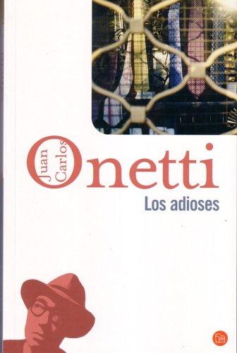 Los adioses (Paperback, Spanish language, 2007, Punto de Lectura)