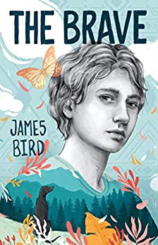 James Bird: The Brave (Paperback, 2021, Square Fish)