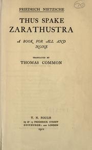 Friedrich Nietzsche: Thus spake Zarathustra (1911, T.N. Foulis)