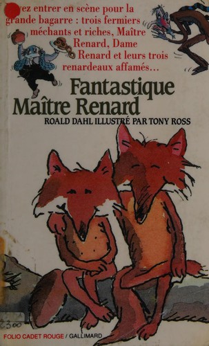 Roald Dahl: Fantastique Maitre Renard (2001, Gallimard-Jeunesse)