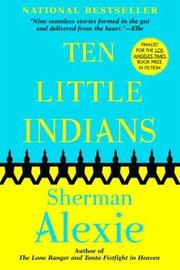 Sherman Alexie: Ten Little Indians (Paperback, 2004, Grove Press)