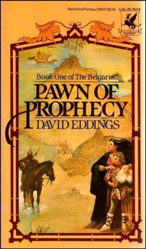 David Eddings: Pawn of Prophecy (Paperback, 1982, Del Rey)