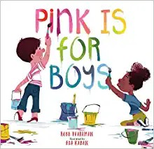 Robb Pearlman, Eda Kaban: Pink Is for Boys (2021, Running Press Kids)