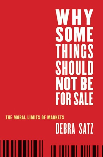 Why Some Things Should Not Be for Sale (Hardcover, 2008, Oxford University Press, USA)
