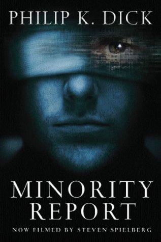 Minority Report (The Collected Short Stories of Philip K. Dick) (Paperback, 2000, Gollancz)