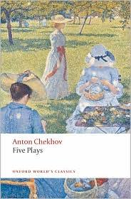 Антон Павлович Чехов: Five plays (2008, Oxford University Press)
